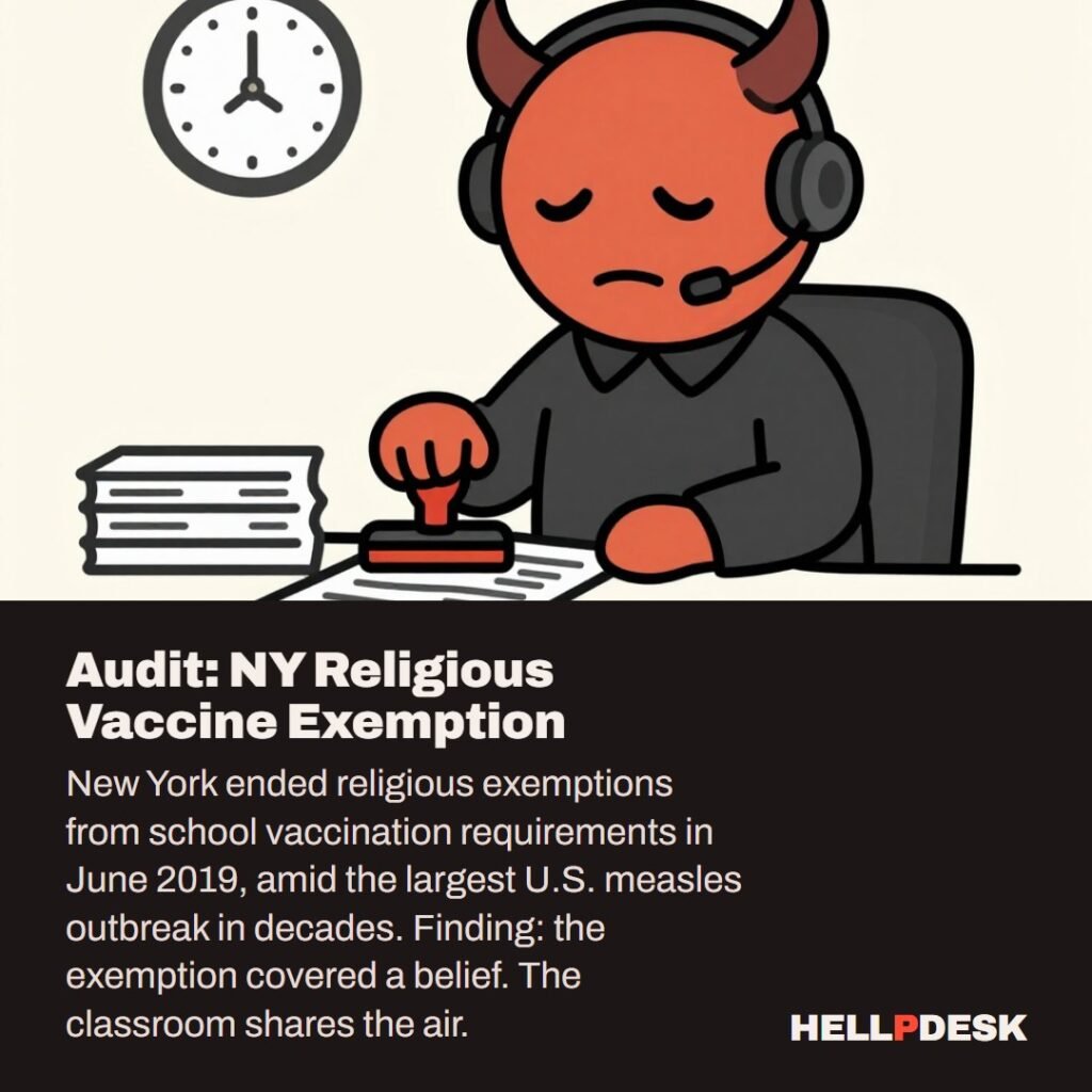 Cartoon illustration: A tired cartoon demon in a headset sits at an office desk, pressing a big rubber stamp onto a form, with a stack of papers and a wall clock behind him. Caption: Audit: NY Religious Vaccine Exemption. New York ended religious exemptions from school vaccination requirements in June 2019, amid the largest U.S. measles outbreak in decades. Finding: the exemption covered a belief. The classroom shares the air.